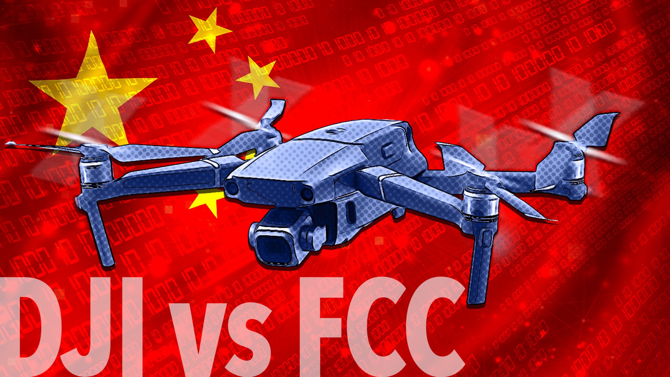 DJI Drone vs FCC NSC Regulation and Security Threat